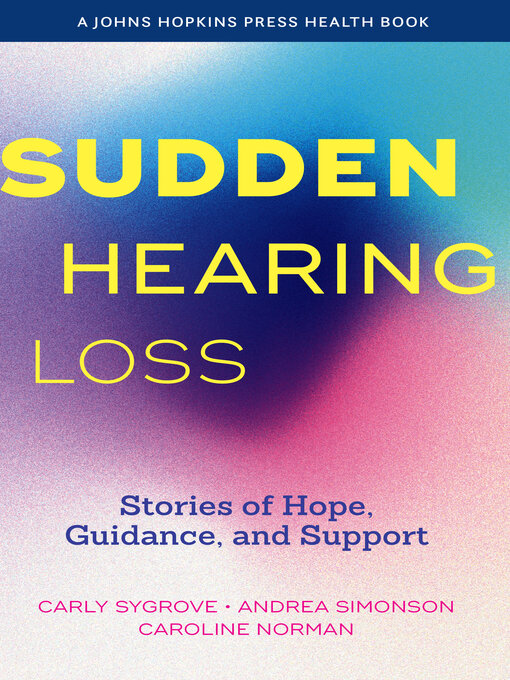 Title details for Sudden Hearing Loss by Carly Sygrove - Available